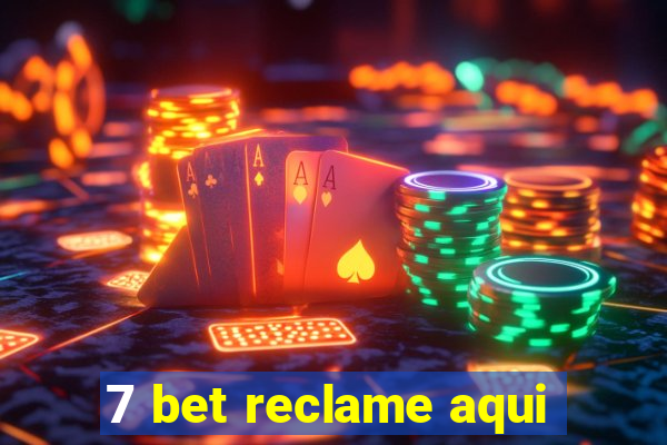 7 bet reclame aqui